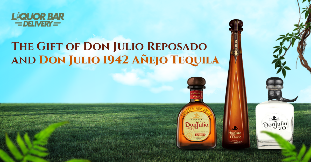 The Gift of Don Julio Reposado and Don Julio 1942 Anejo Tequila